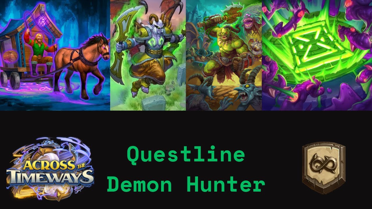 Questline Demon Hunter, New And Great Version! (Hearthstone Wild)