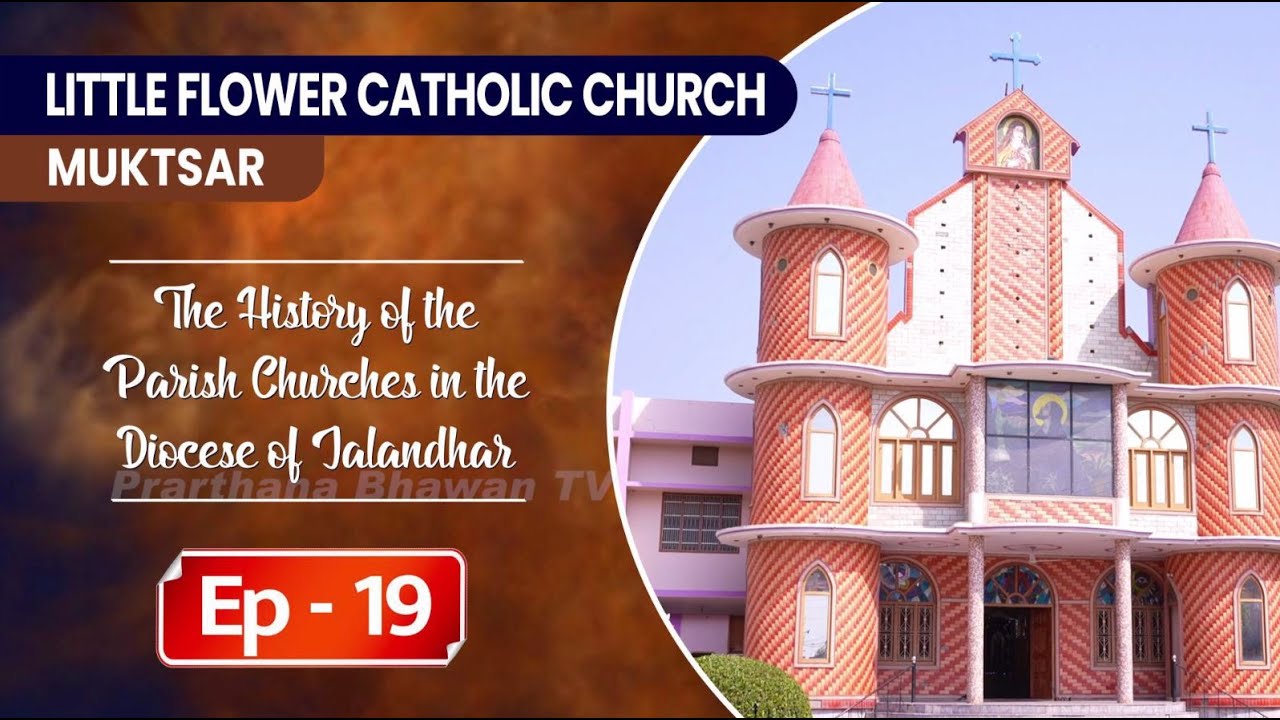 Documentary  (Ep - 19) || Little Flower Catholic Church, Muktsar || PBTV