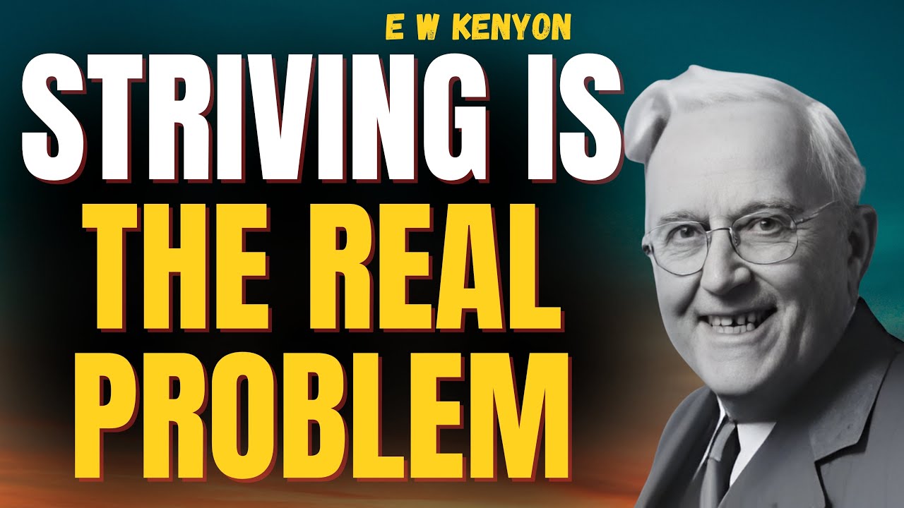 STOP STRIVING: Discover Your NEW CREATION IDENTITY & BOLD FAITH (W Kenyon)