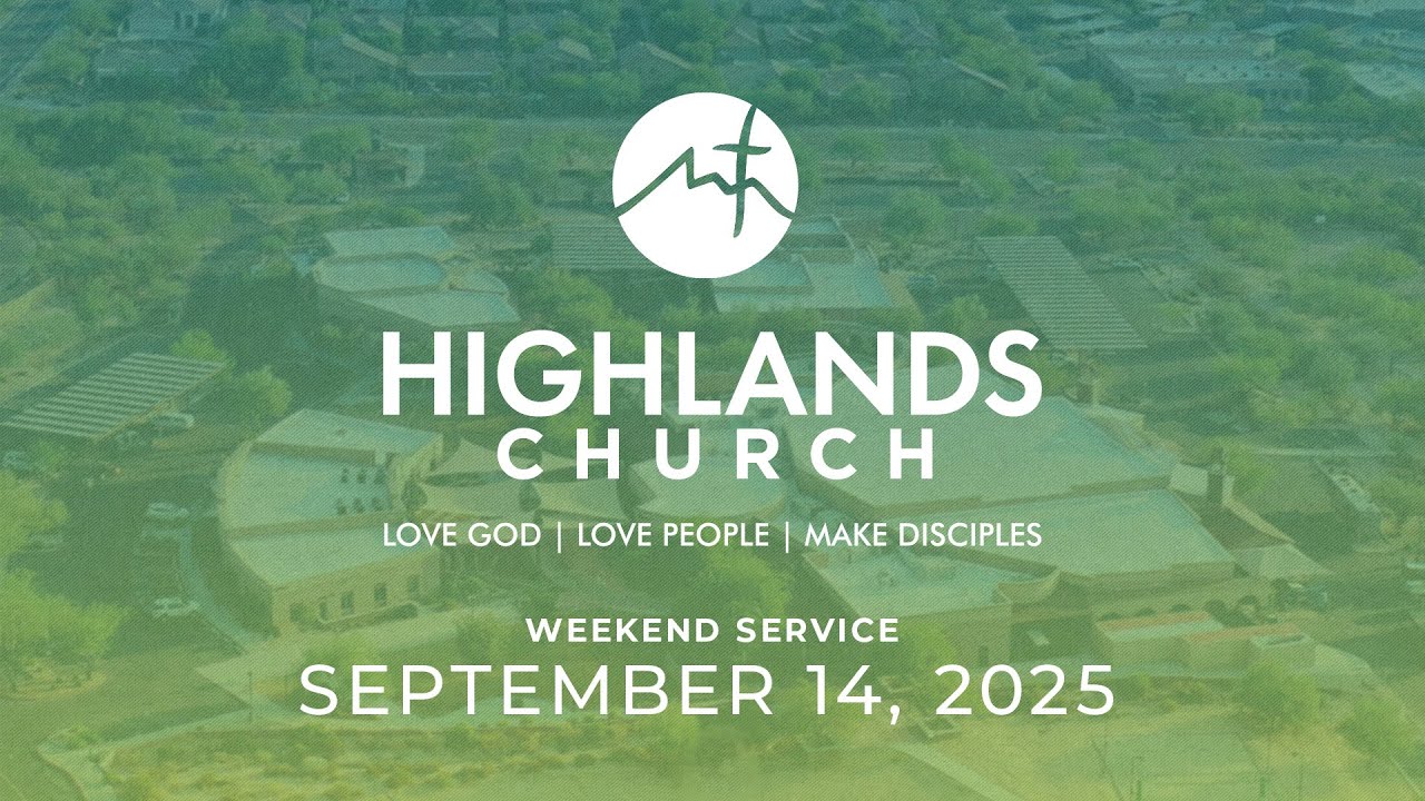 Highlands Worship Service - September 14, 2025