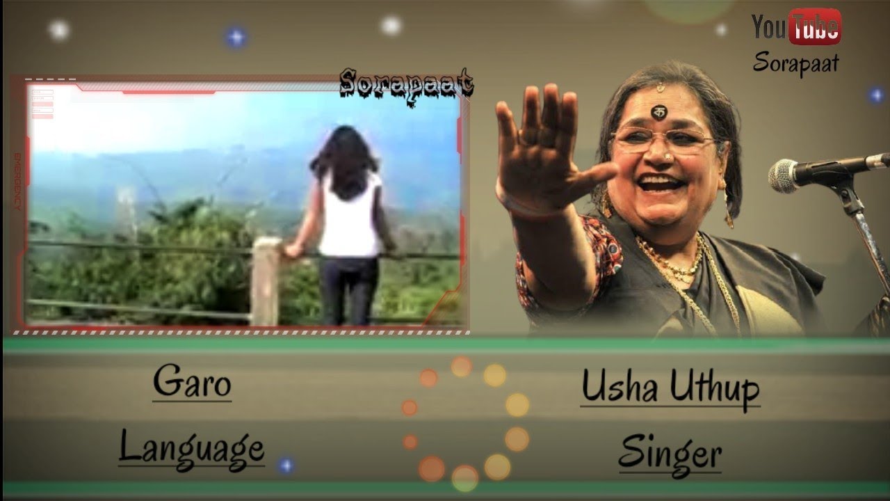 Aiamo gisik ra.ata a.bri simdim gippako | Garo Song | Usha Uthup | Sorapaat