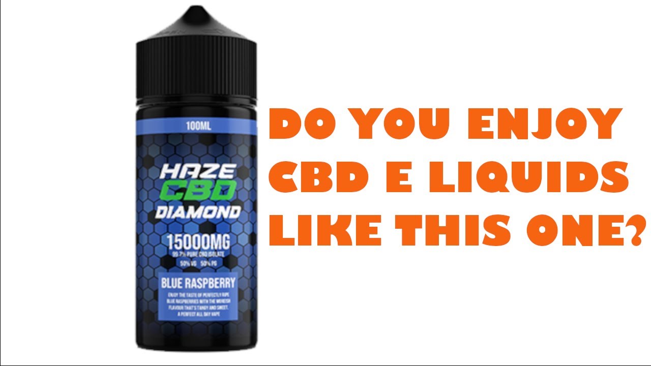 Educating You On Haze CBD Diamond 15000mg CBD E Liquid 100ml