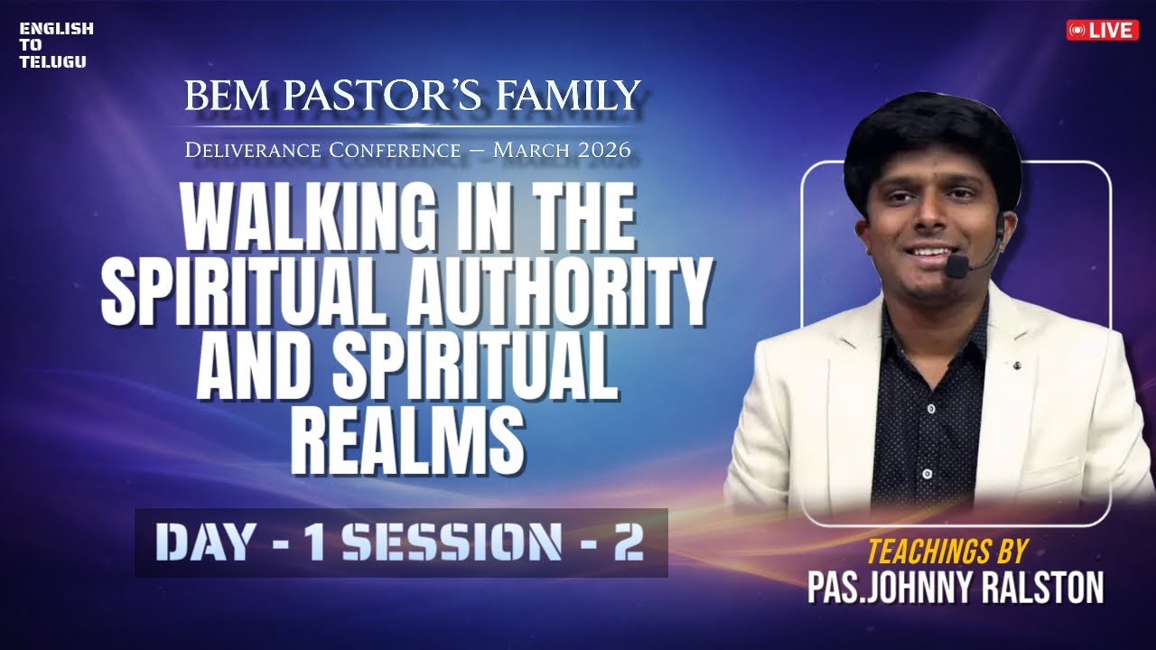 🔴🅻🅸🆅🅴 BEM PASTOR'S FAMILY DELIVERANCE CONFERENCE-MAR 2026 | DAY-1|SESSION-2|PAS.JOHNNY RALSTON