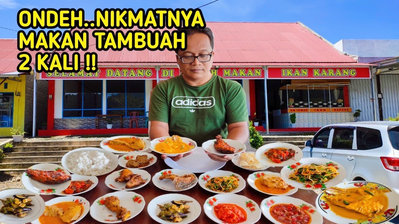 MAKAN TAMBUAH 2 KALI, MASAKAN MINANG YANG LEZAT DI RM. IKAN KARANG IRWAN, Sumatera Barat