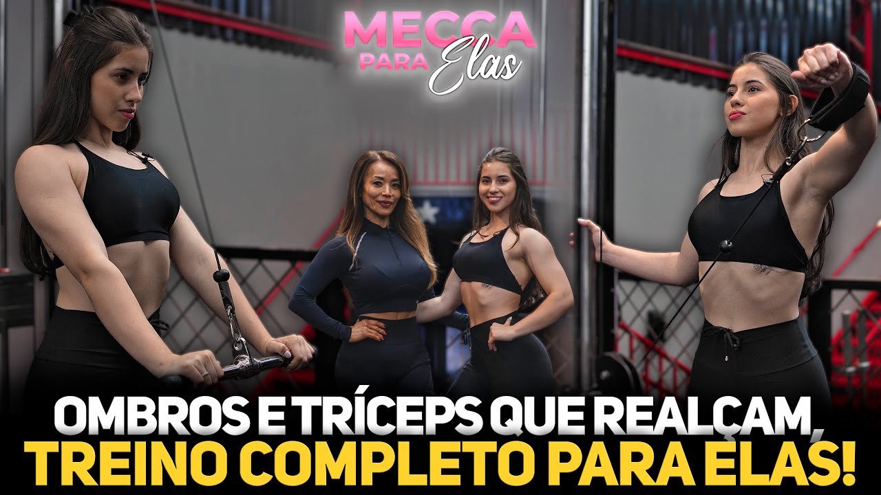OMBROS E TRÍCEPS QUE REALÇAM, TREINO COMPLETO PARA ELAS! #meccaparaelas