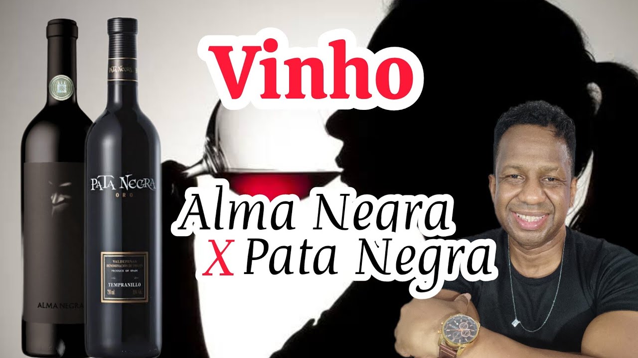 Vinho Alma Negra e Pata Negra, qual o melhor? 