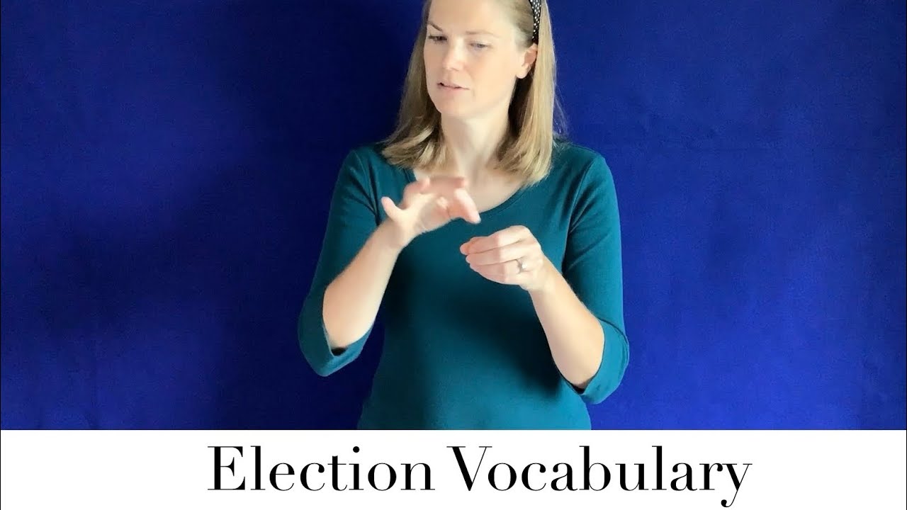 Election Vocabulary (ASL)