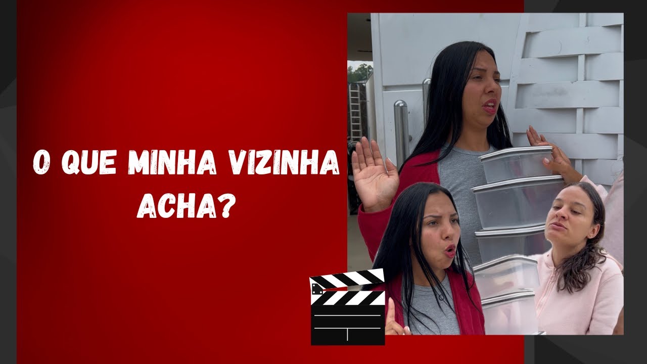 O que minha vizinha acha?