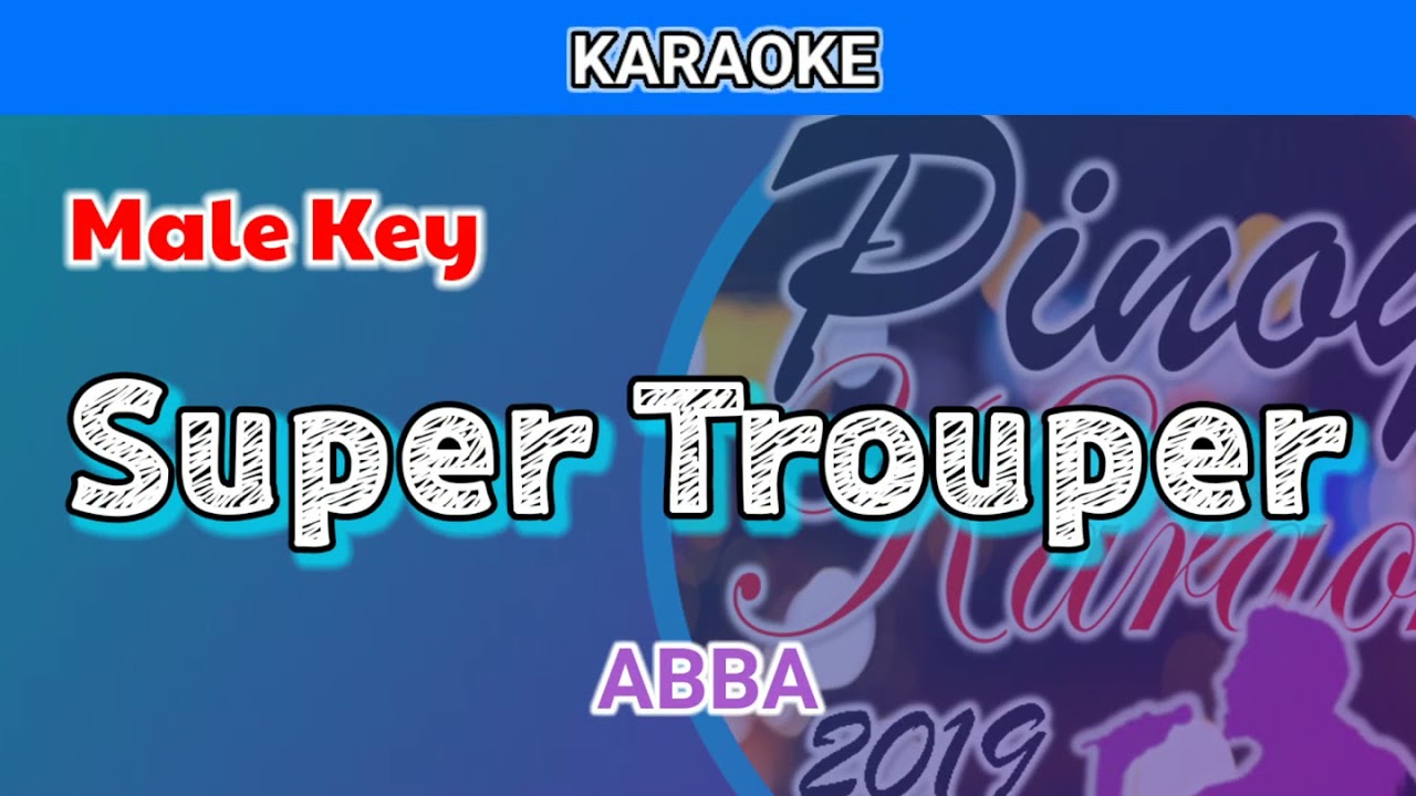 Super Trouper by ABBA (Karaoke : Male Key)