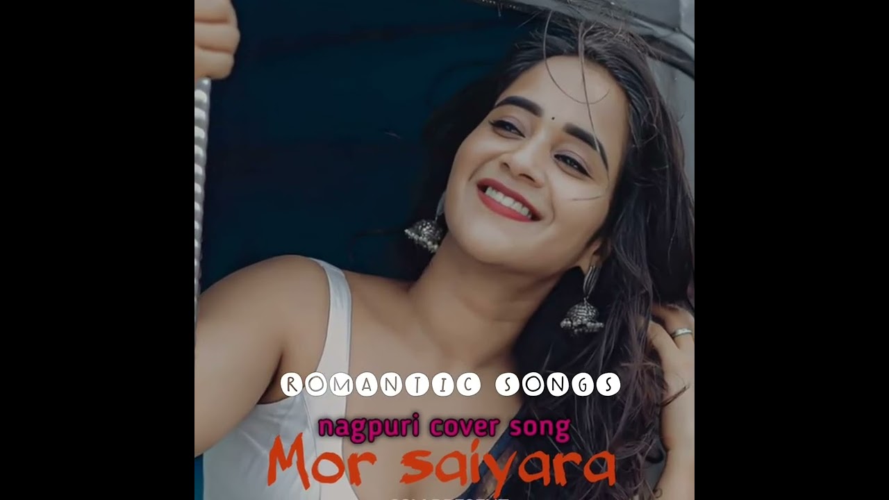Mor saiyara nagpuri cover song ft nitesh kachhap romantic songs 