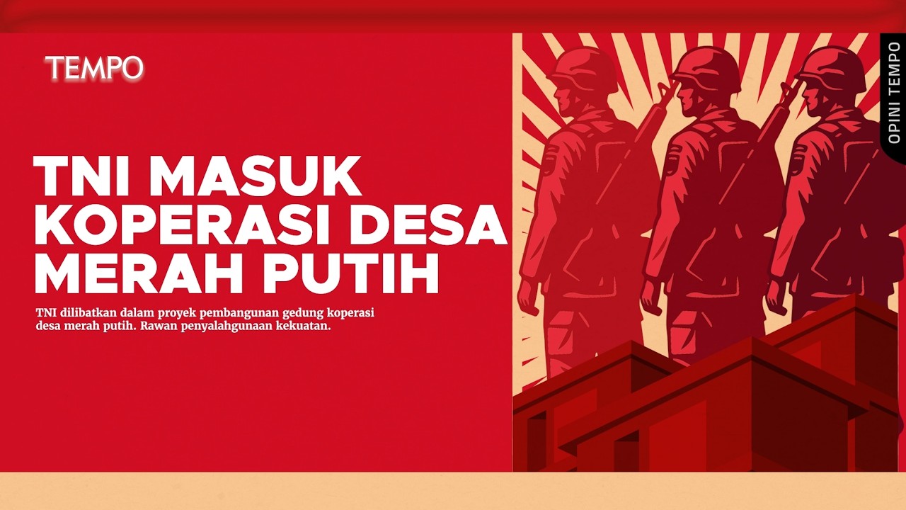 Tentara Masuk Koperasi Desa | Opini Tempo