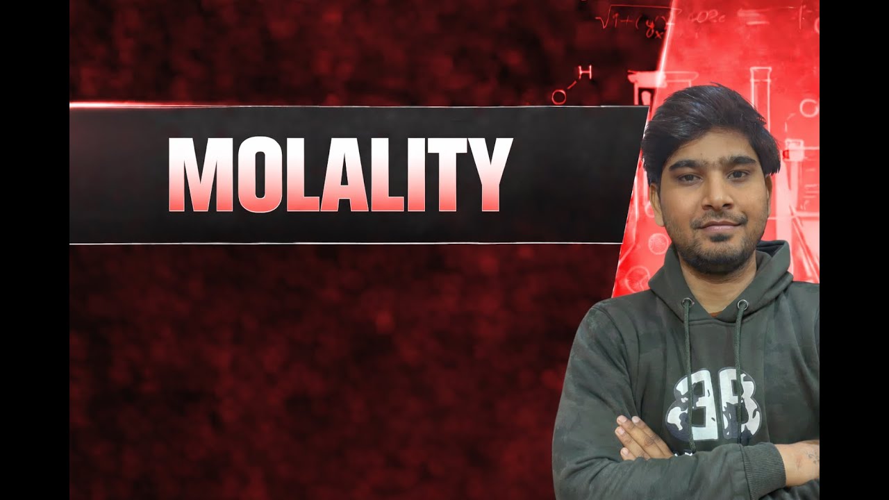Molality Formula & Numericals | Class 12 Chemistry