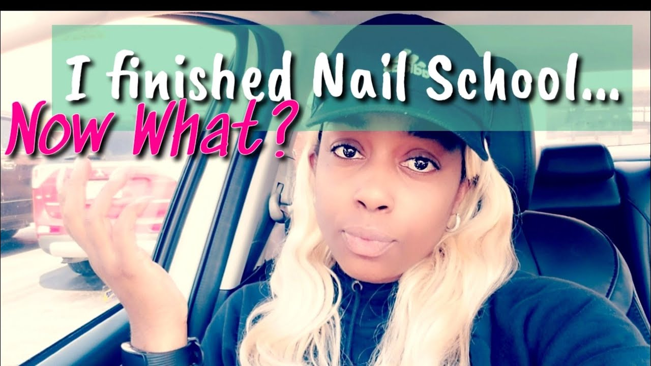 NAIL SCHOOL Vlog 11  😫 What comes AFTER GRADUATION?