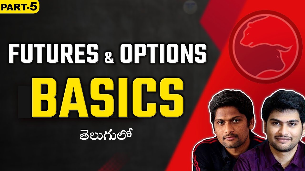 F&o Options Trading Basics in Telugu/part-5