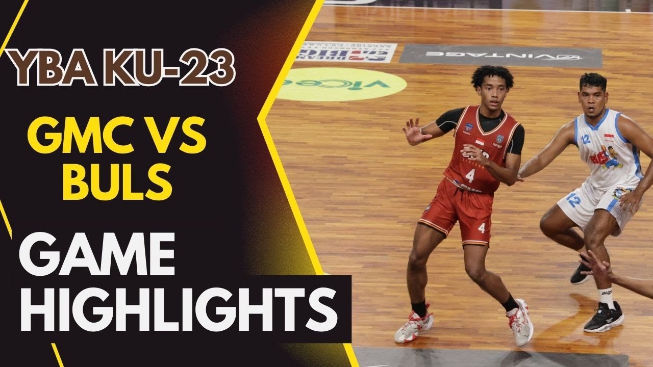 BULS vs GMC I YBA Semi-Final KU-23Tahun I Deo's Best Game 27 Poin I Azka Monster Untuk Buls 23 Poin