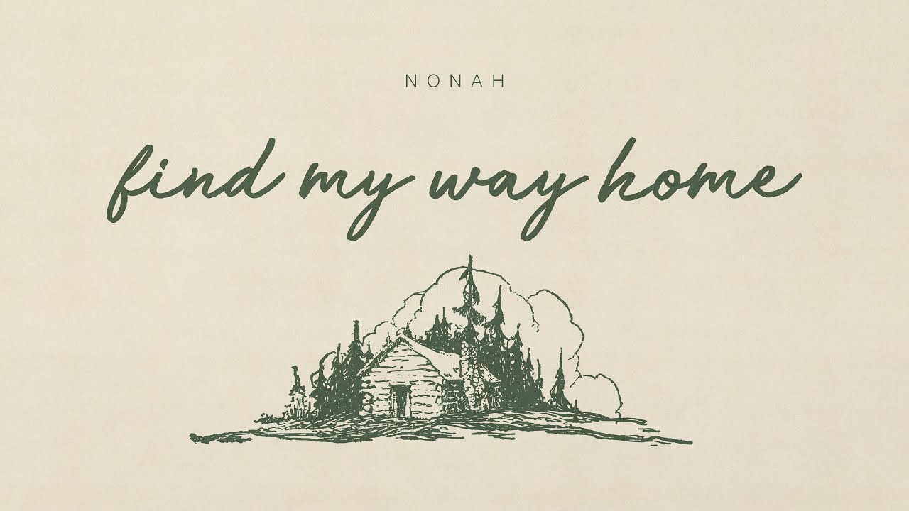 NONAH - Find My Way Home (Official Lyric Video)