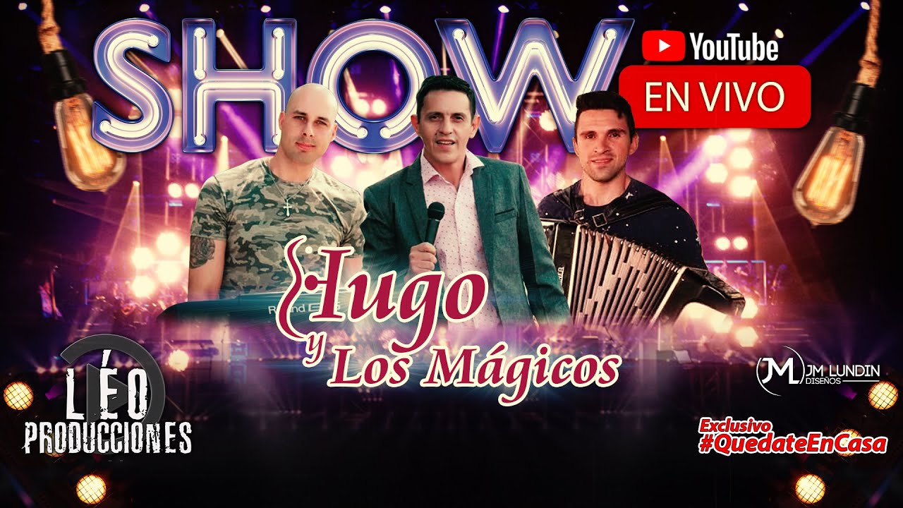 Hugo y Los Mágicos - Show en Vivo - Live #QuedateEnCasa