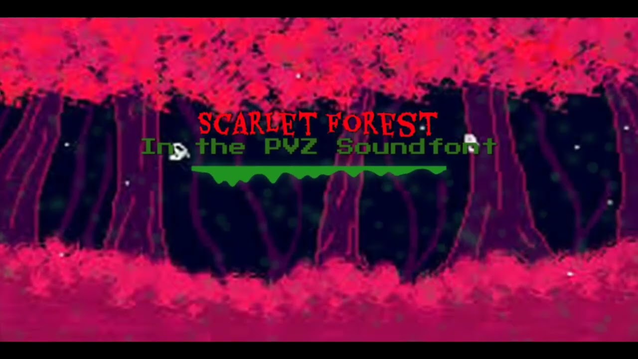 Deltarune - Scarlet Forest but In the Plants Vs Zombies soundfont