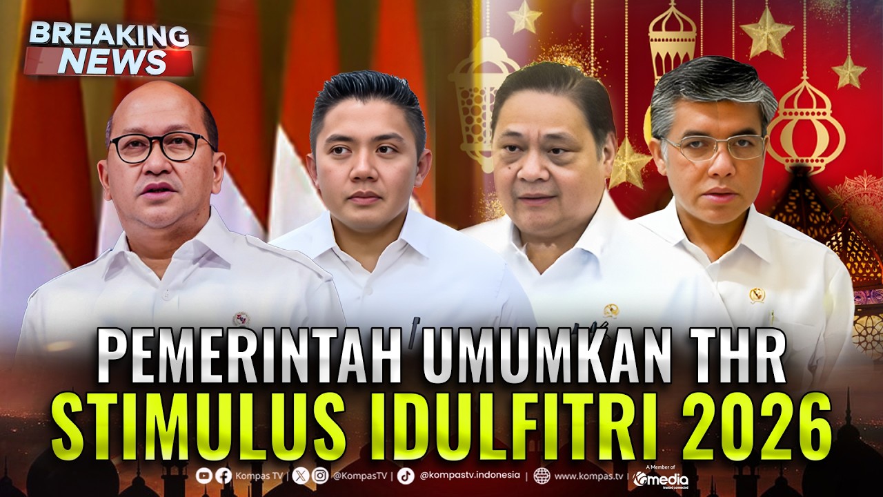 BREAKING NEWS - Pemerintah Umumkan THR, BHR dan Realisasi Stimulus Idulfitri 2026