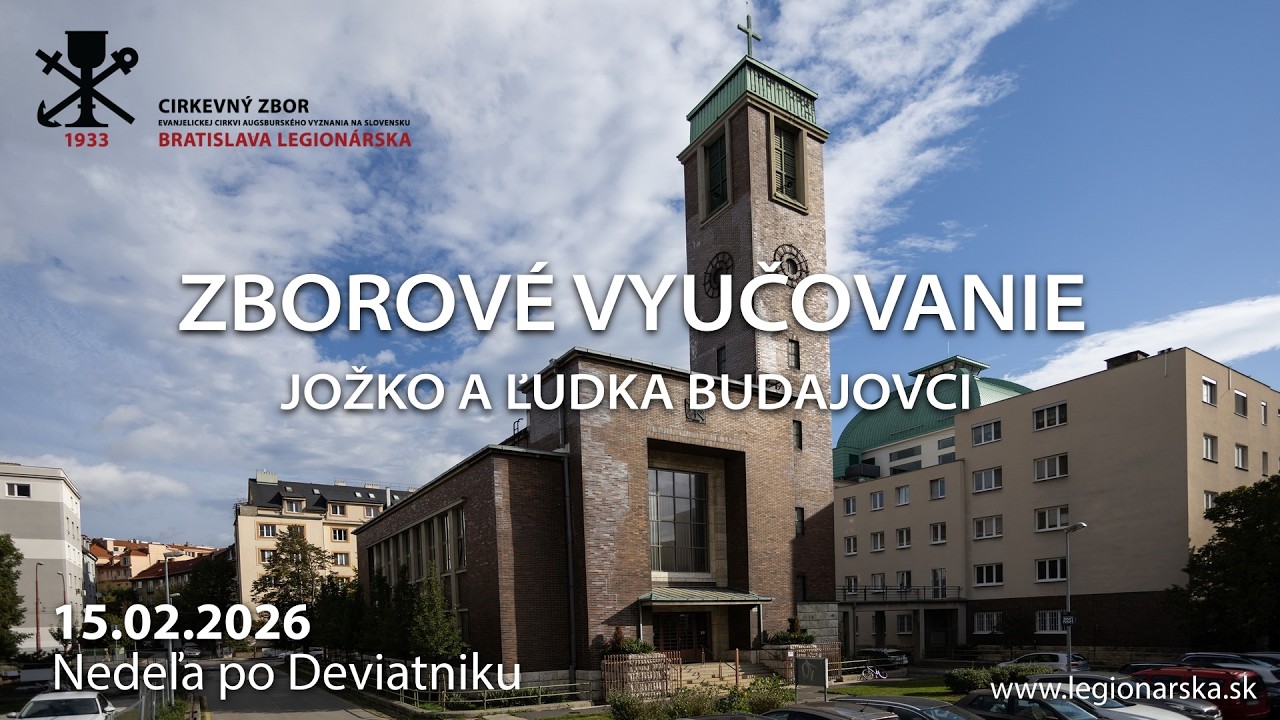Zborové vyučovanie - Jožko a Ľudka Budajovci - 15.2.2026 -  Predpôstna nedeľa