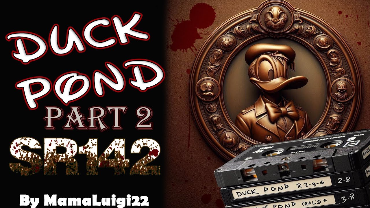 Duck Pond Part 2: SR142 by MamaLuigi22 | Disney CreepyPasta