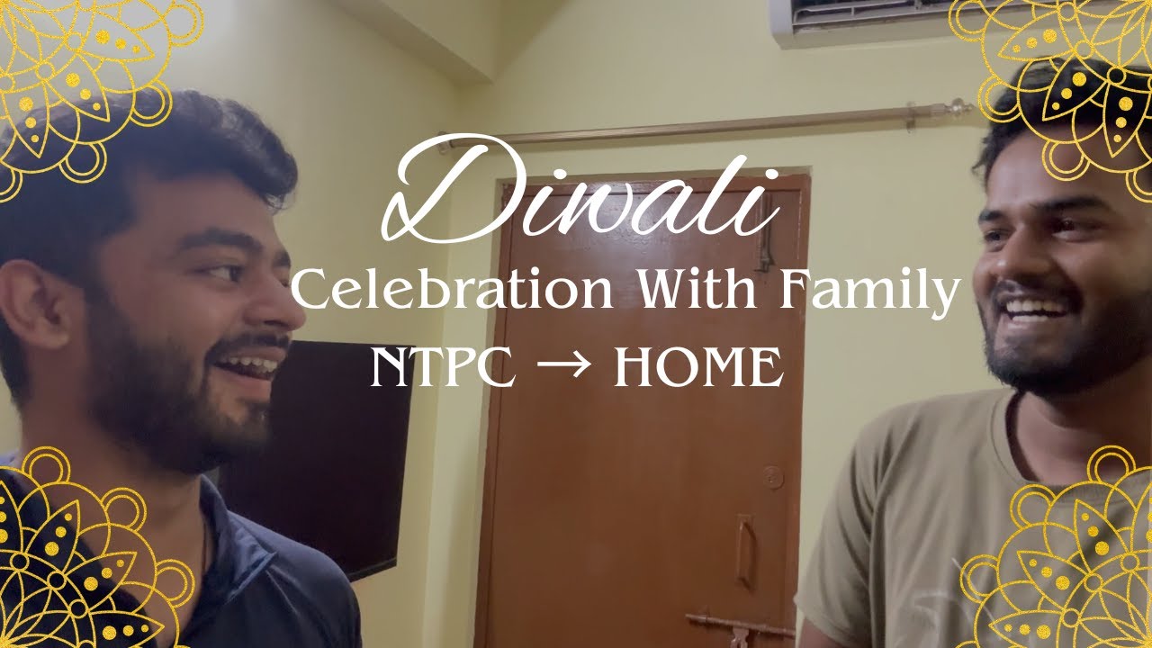 Going Home for Diwali | NTPC Korba