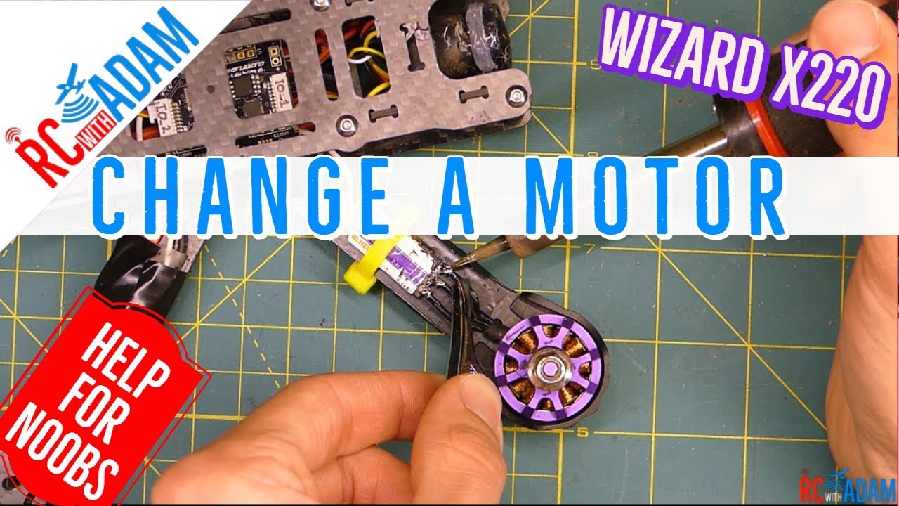 Wizard X220 Motor Swap - How To Replace a Drone Motor
