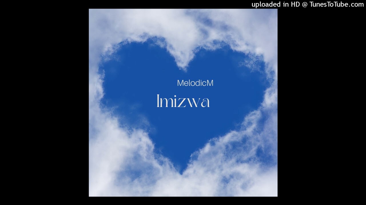 MelodicM-Imizwa
