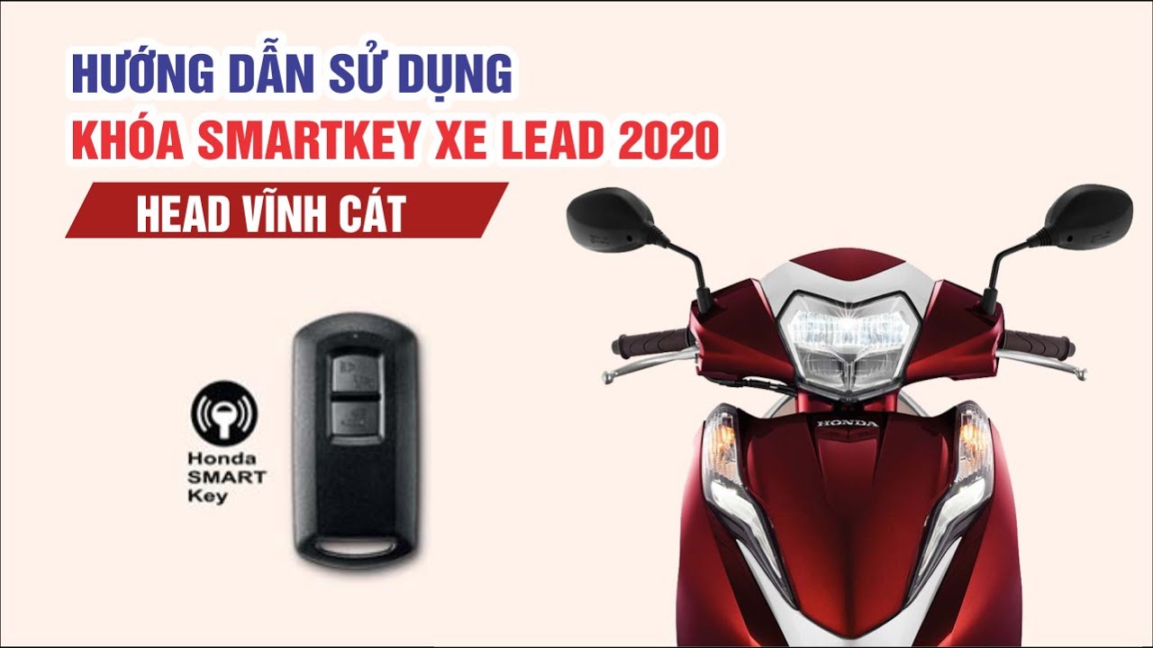 Hướng dẫn sử dụng kh&oacute;a Smartkey xe Honda Lead 2020 | L&aacute;i xe an to&agrave;n