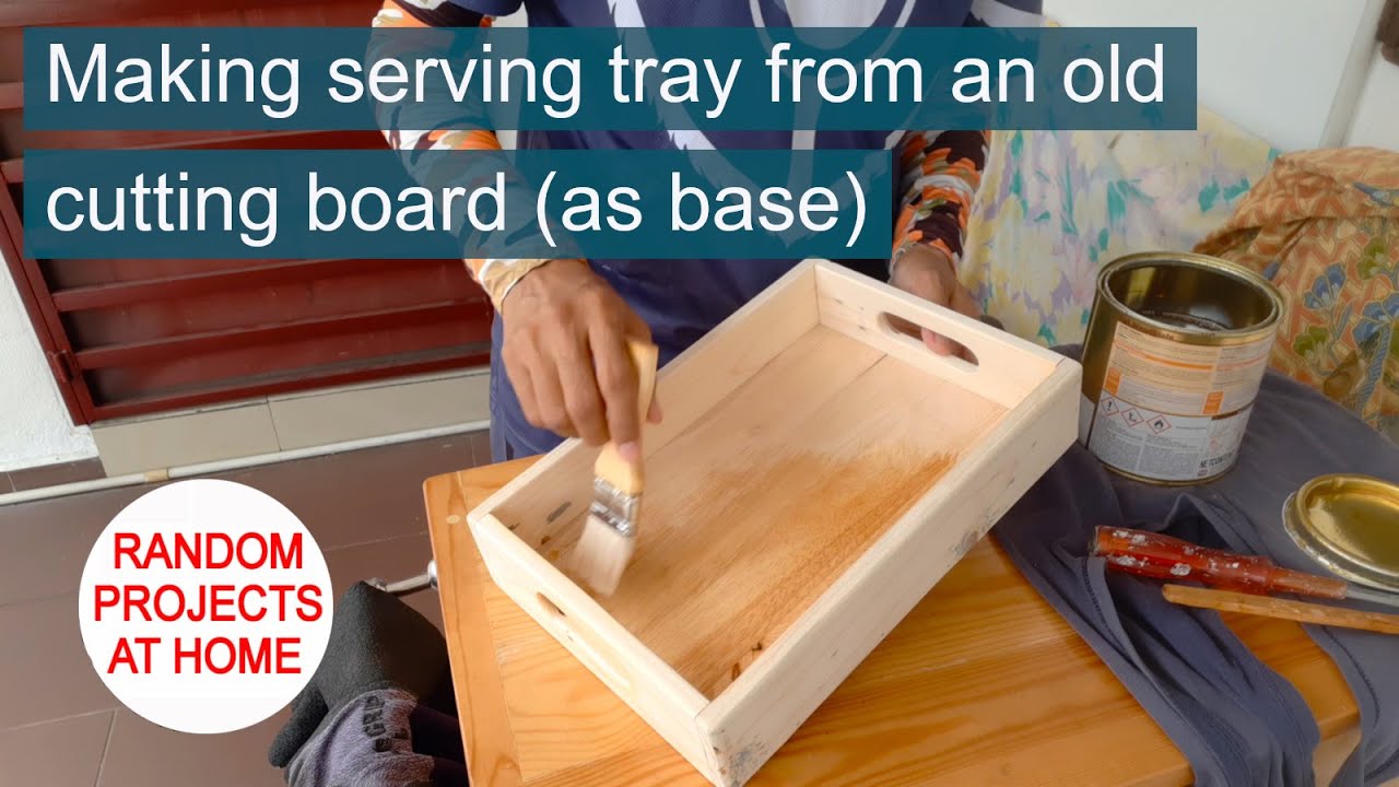 Project: Making a serving tray from an old cutting board (as base)