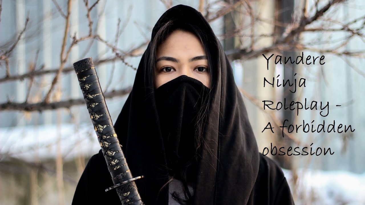 ASMR Yandere Ninja Roleplay - A forbidden obsession [REQUESTED]