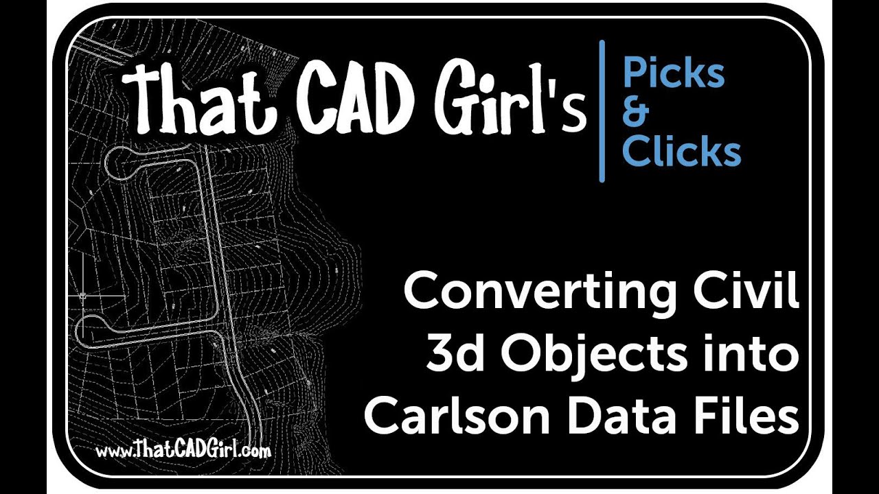 Converting Civil 3D Objects into Carlson Data Files