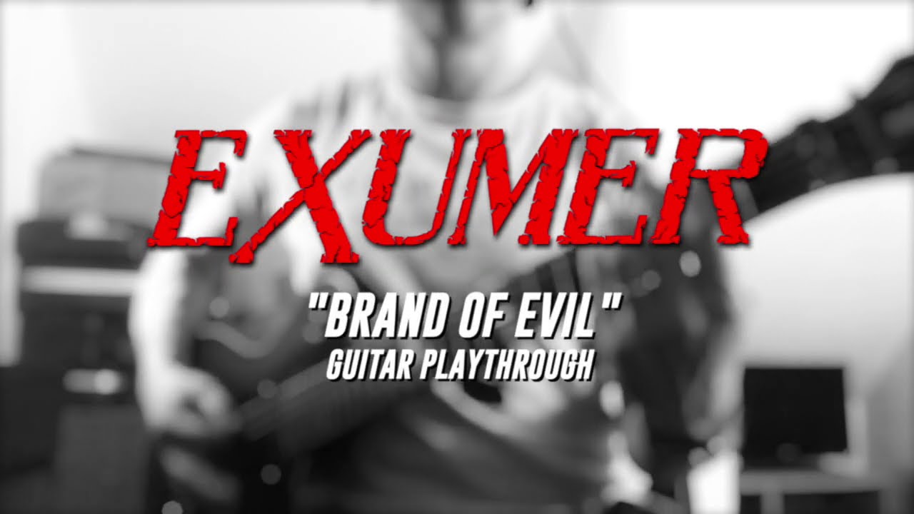 Exumer - Brand of Evil (Guitar Playthrough)