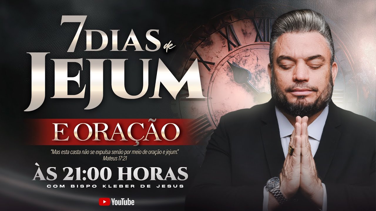 JEJUM E ORAÇÃO | 06 DE FEVEREIRO | BISPO KLEBER DE JESUS 