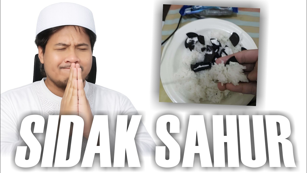 SIDAK MAKANAN SAHUR KALIAN!! 🤨