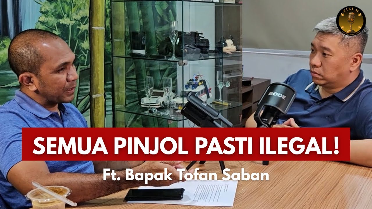 SEMUA PINJOL PASTI ILEGAL! | BAPAK TOFAN SABAN