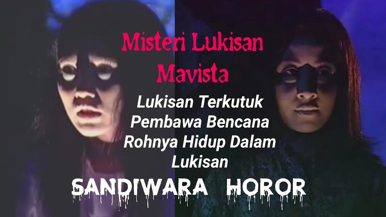 Trailer Sandiwara Horor | Misteri Lukisan Mavista