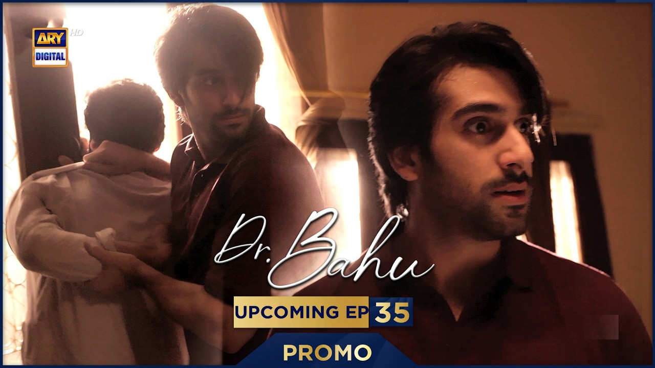 Doctor Bahu | PROMO | Upcoming Last Episode 35 | Shuja Asad | ARY Digital Drama