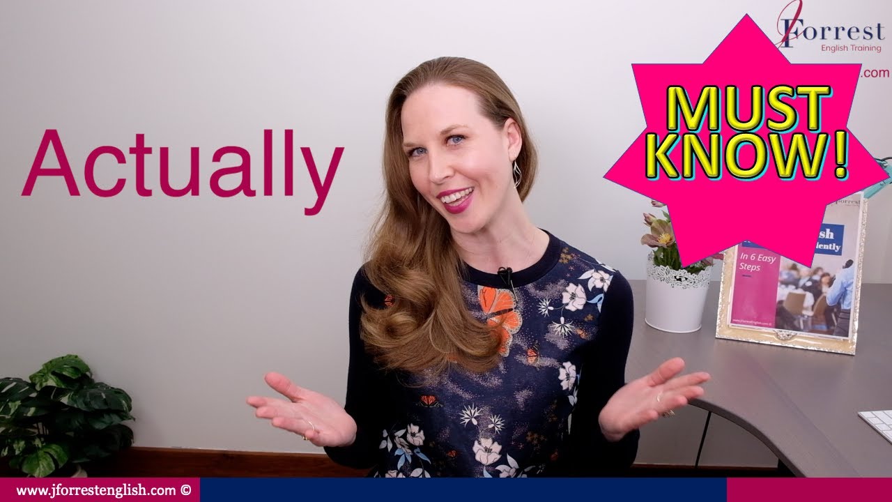 Actually  - Learn English Vocabulary - How to Use 