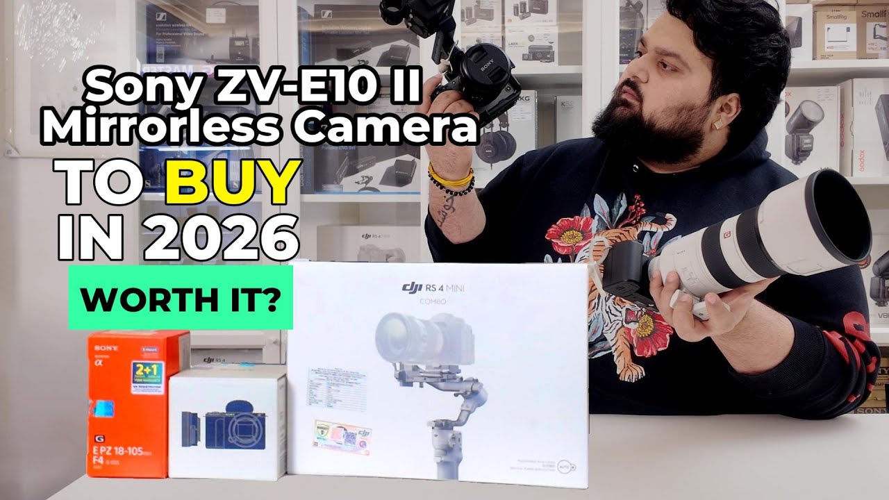 Sony ZV-E10 II in 2026: Worth It? Unboxing| ZV-E10 II +18-105mm + Dji RS 4 Mini Unboxed