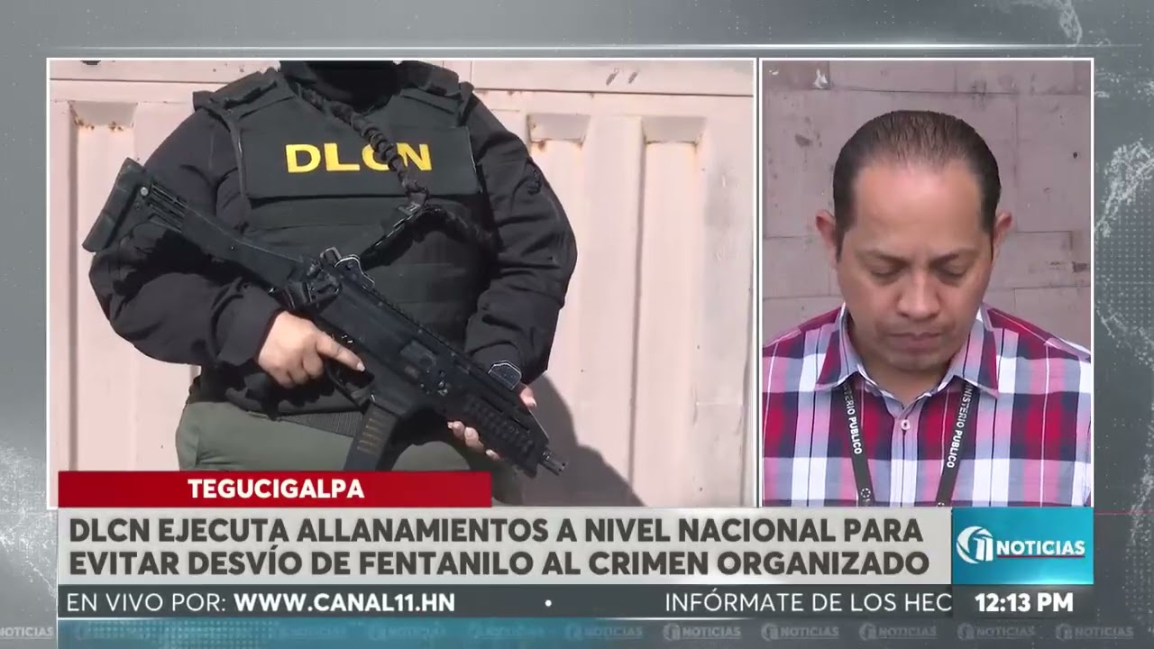 #ODLCN ejecuta allanamientos a nivel nacional para evitar desvío de fentanilo al crimen organismo.