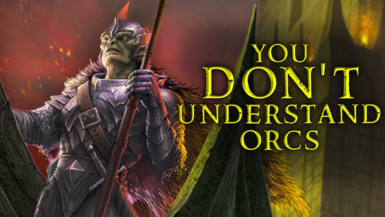 You Misunderstand Orcs | Beyond Redemption or Just Misunderstood?