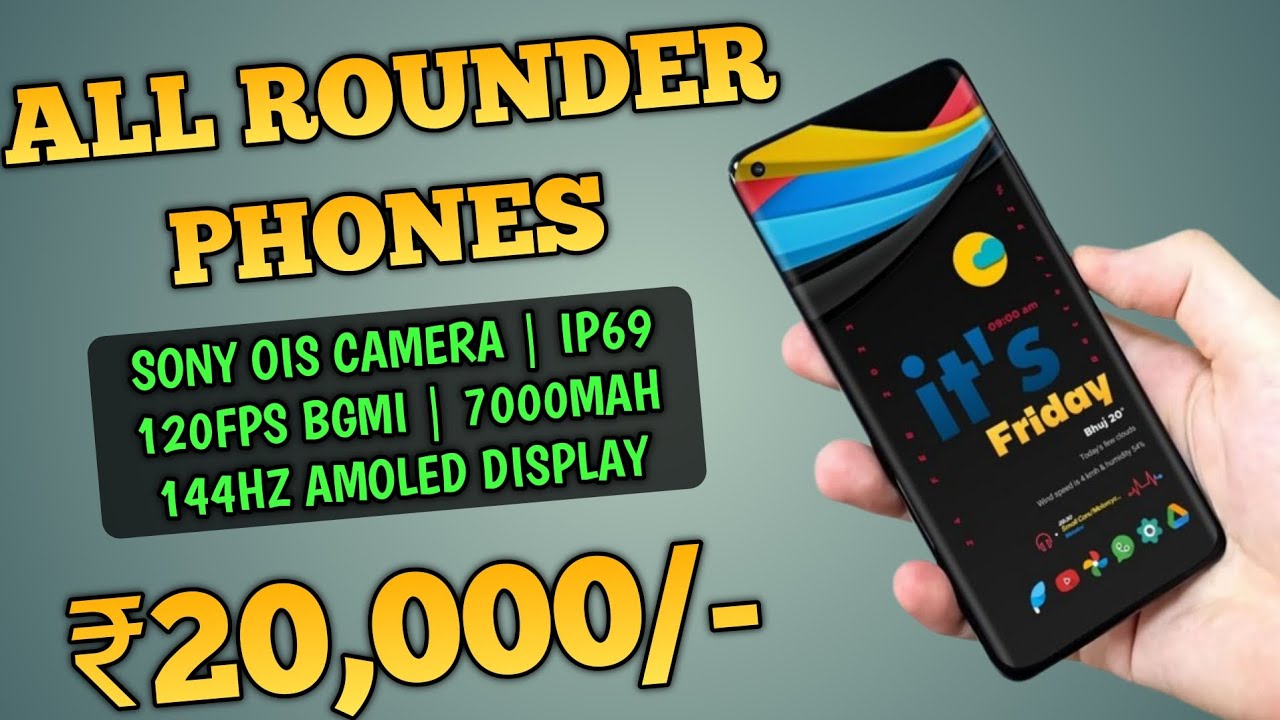 Under 20k BEST Phone | SONY Sensor | 120Fps BGMI | 144Hz Amoled | 7000mAh Battery | IP68 +69 Rating|