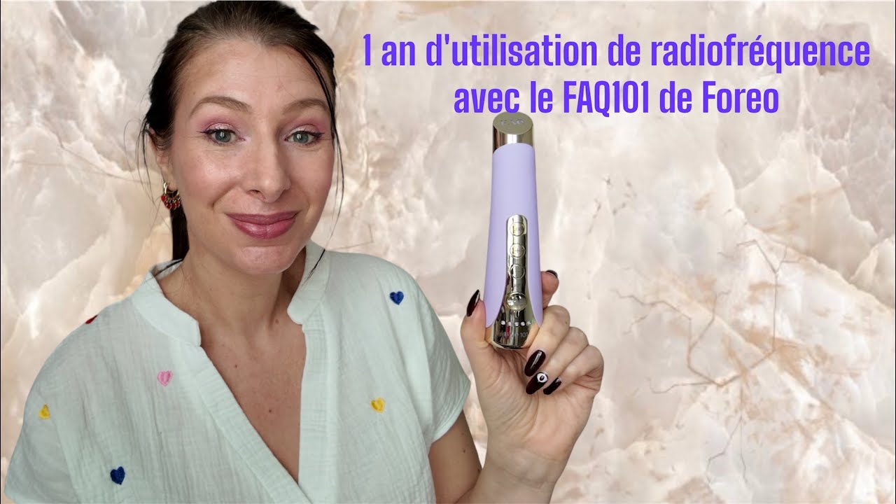 FAQ 101 de @Foreo : mon avis après 1 d'utilisation de cet appareil de radiofréquence 