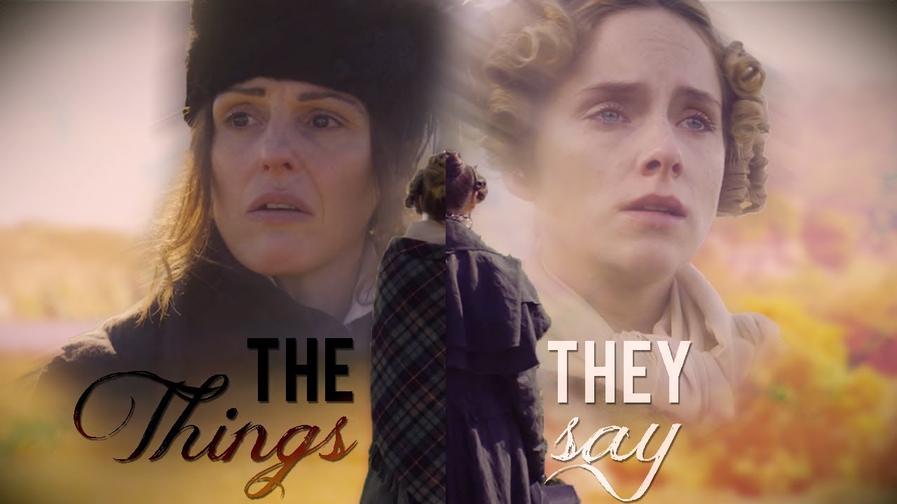 Gentleman Jack || The things they say