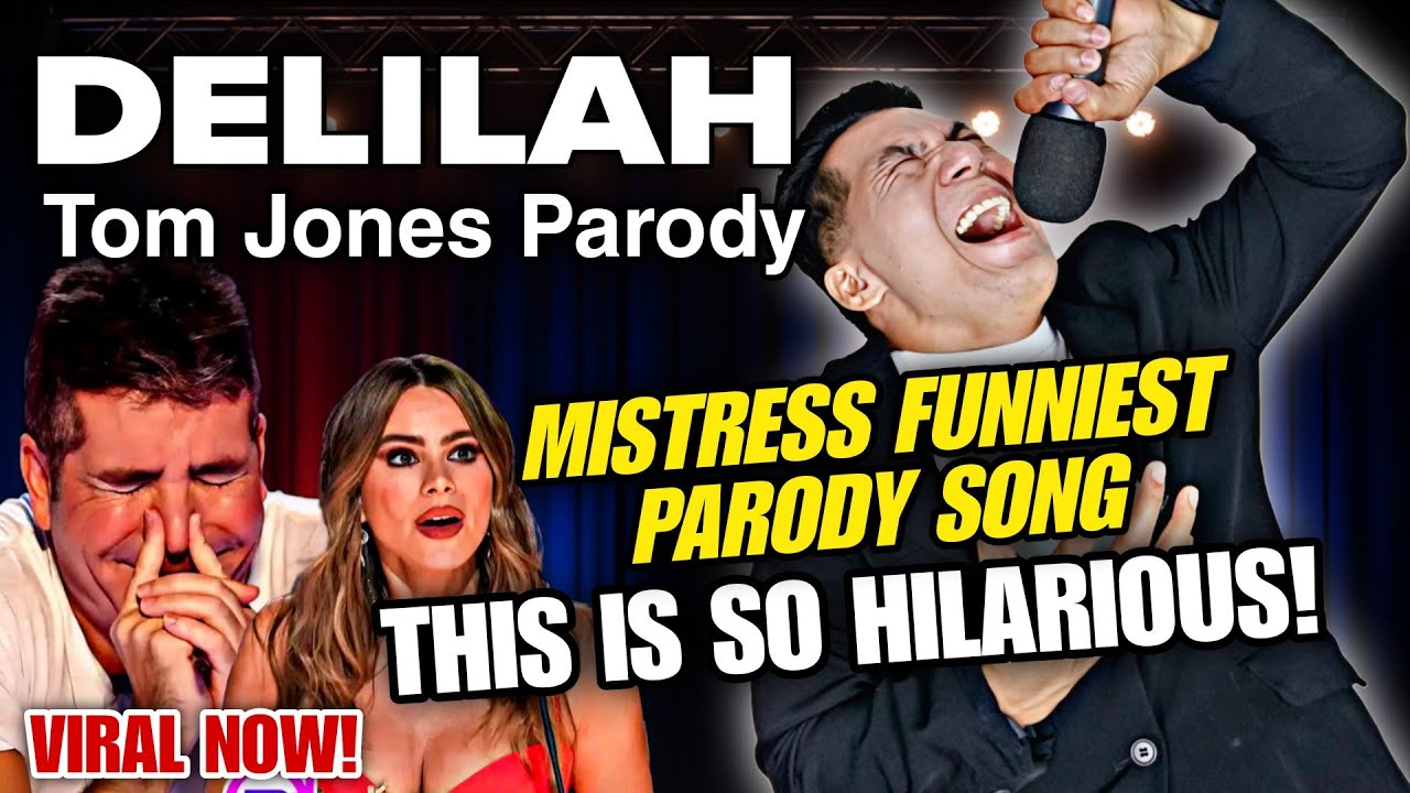 DELILAH - TOM JONES | FUNNIEST PARODY SONG