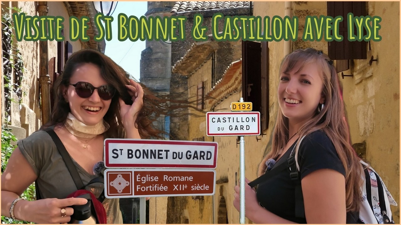 Visite de St Bonnet du Gard 🌿& Castillon du Gard 🌼avec Lyse !