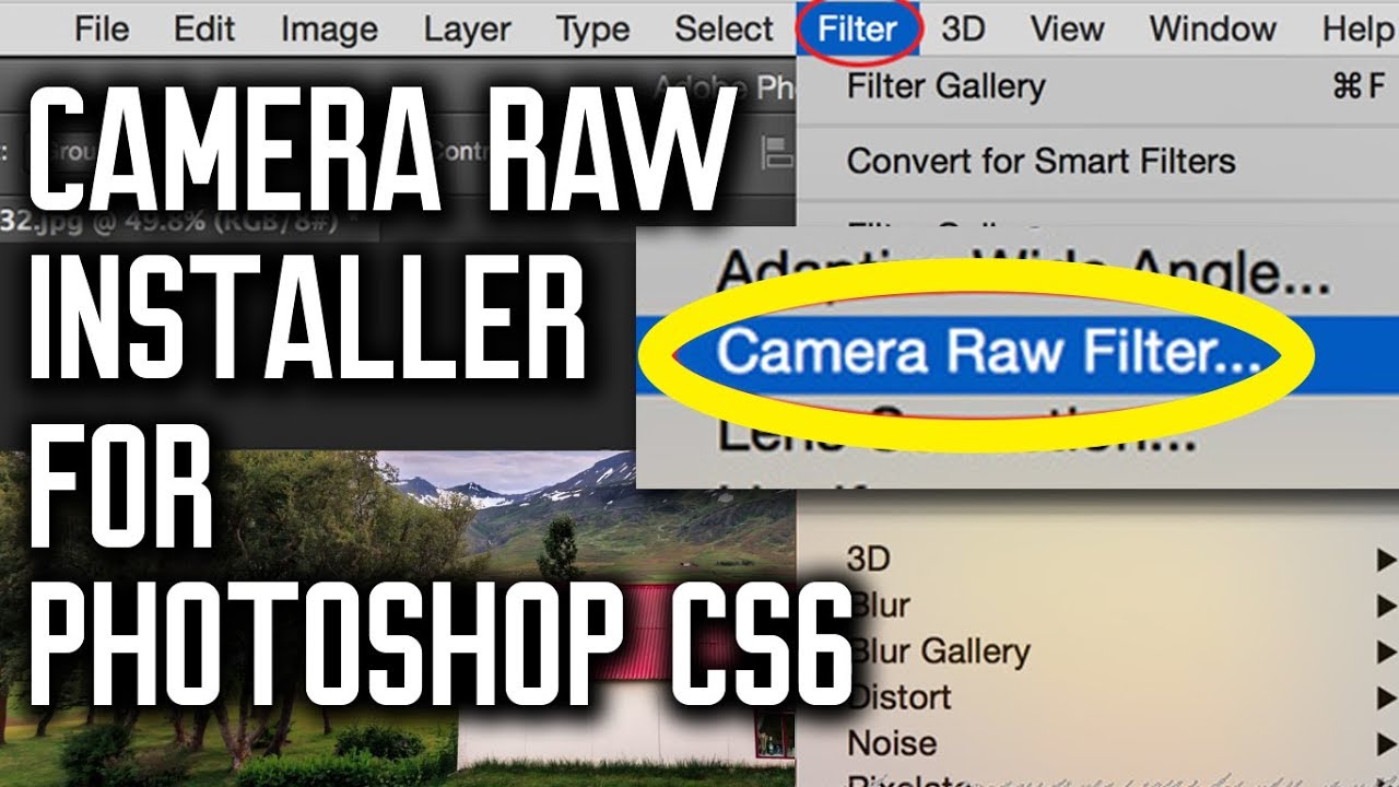Camera Raw Filter Menu Installer | Use on Any Layer in Photoshop CS5, CS6 (Tested, working)