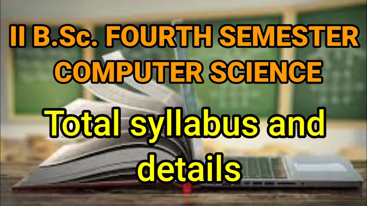 Degree 4th sem b.s.c computer science total syllabus and details, computer science total syllabus