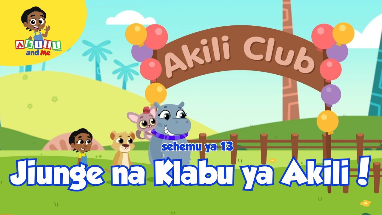 Jiunge na Klabu ya Akili!  | Kipindi Kamili | All New Akili and Me